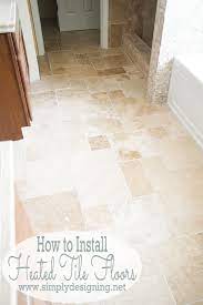 Diy Heated Tile Floors You Won T Believe How Simple It Really Is To Diy Heated Tile Floors In Your Home Stop By Flooring Tile Floor Bathroom Remodel Master