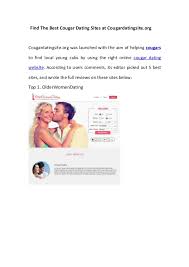 So online know right you want, now where do and new cougars are signing up every today day. Find The Best Cougar Dating Site At Cougardatingsite Org