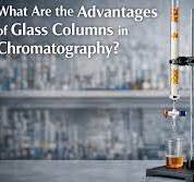 What Are the Advantages of Glass Columns in Chromatography ...