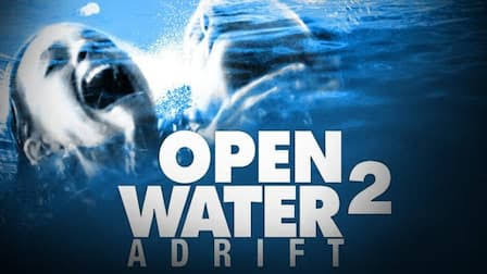 Open Water 2: Adrift (2007)