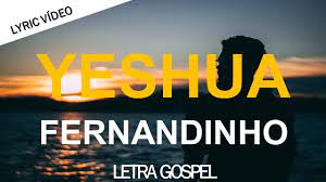 Baixar musica do fernandinho / conheca as musicas mais. Fernandinho Yeshua Lyrics Letra With English Translation By Nikkyttmessianic Praiseandworship