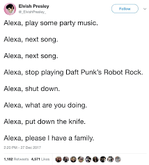 17 Tweets That Offer Definitive Proof That Alexa Is In Fact Alive Just For Laughs Alexa Funny Tweets