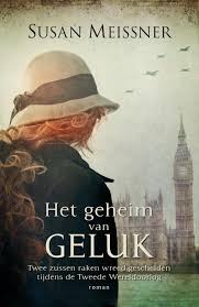 Het Geheim Van Geluk Susan Meissner 9789043527491 Boeken Boeken Lezen Boeken Om Te Lezen