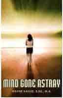 MIND GONE ASTRAY ] BY Kallio, Wayne ( Author ) Mar