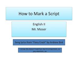 About press copyright contact us creators advertise developers terms privacy policy & safety how youtube works test new features press copyright contact us creators. Ppt How To Mark A Script Powerpoint Presentation Free Download Id 2601348