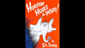Horton Hears A Who By Dr Seuss Read Aloud In 2020 Read Aloud Horton Hears A Who Seuss