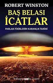 1.93 gb, 518 mb, 947 mb yönetmenliğini tolga baş'ın üstlendiği filmin oyuncu kadrosunda çetin altay ve selen seyven başı çekerken. Bas Belasi Icatlar Parlak Fikirlerin Karanlik Tarihi Robert Winston Kitapyurdu Com