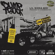 Lil Soda Boi Dump Truck Lyrics Genius Lyrics Heart beat accelerating blood pumping making assumption get your parking. lil soda boi dump truck lyrics