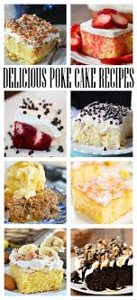 Poke Cake Recipes You Ll Love Eighteen25 Poke Cake Recipes Cake Recipes Cake Mix Recipes