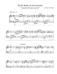 There are different versions of the lyrics: By The Banks Loch Lomond Brad Jacobsen