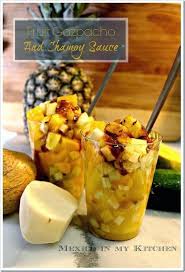 Fruit Gazpacho With Homemade Chamoy Sauce Mexican Recipes Recipe Recipes With Fruit Cocktail Mexican Snacks Food