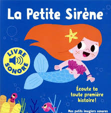 Petite Sirene Mes Petits Imagiers Sonores Gallimard Jeunesse Musique Syndrome Peter Pan