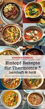 Easy Zubereitet Extrem Lecker Heisser Eintopf Aus Dem Thermomix Hier Gibt S Viele Kostliche Rezepte Aus Dem Thermomix Thermomix Rezepte Rezepte Thermomix