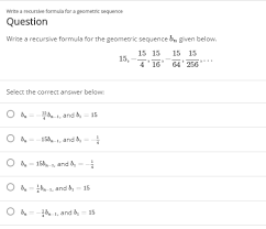 •to find missing terms in a geometric sequence. Answered Write A Recursive Formula For A Bartleby