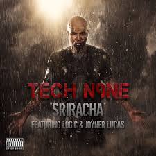 Tech N9ne Sriracha Ft Logic Joyner Lucas By Strange Music Inc Official Joyner lucas was born on august 17, 1988 and grew up in worcester, massachusetts. tech n9ne sriracha ft logic joyner