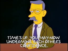 Frinkiac S09e09 Time S Up You May Now Undermine Each Other S Confidence