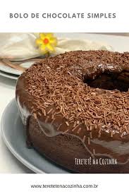 Calda Para Bolo De Cenoura Cremosa Bolo De Chocolate Receita Simples Bolo De Chocolate Bolo De Chocolate Simples Cobertura De Chocolate Cremosa