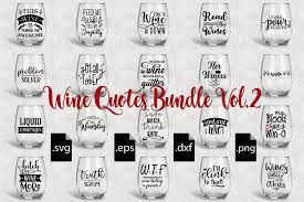 Wine glass clipart free download! Wine Quotes Bundle Vol 2 Svg Eps Dxf Png 114602 Svgs Design Bundles Wine Quotes Journal Cards Wine Svg