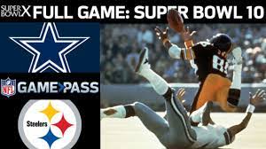 Maybe you would like to learn more about one of these? Full Nfl Game Super Bowl X Cowboys Vs Steelers Nfl Game Pass