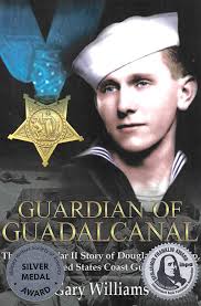 Guardian of Guadalcanal: The World War II Story of Douglas a. Munro, United  States Coast Guard