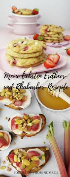 Meine Liebsten Erdbeer Und Rhabarber Rezepte Erdbeer Liebsten Meine Rhabarberrezepte Und Rhabarber Rezepte Rezepte Rhabarber