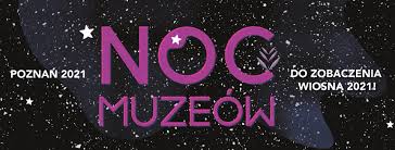 W 2021 roku noc muzeum zaplanowana została na 15 maja, już dziś można rezerwować sobie czas w warszawie! Noc Muzeow W Poznaniu Photos Facebook