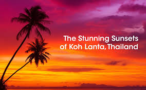 Koh lanta is formed also by koh lanta noi. Stunning Sunsets Of Koh Lanta Thailand