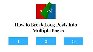 How to Break Longer Posts Into Multiple Pages in Blogger