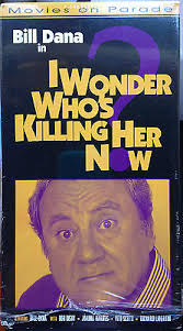 I Wonder Who's Killing Her Now (VHS) 1975 comedy stars Bill Dana, Joanna  Barnes 25192631689| eBay