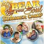 Bear Your Soul: Summer Camp