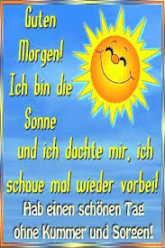 Egal ob lustig, kreativ zu deinem geburtstag wünsche ich dir keinen schönen tag. Guten Tag Bilder Mit Schonen Spruche For Android Apk Download