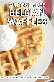 Easy Gluten Free Belgian Waffles Recipe Recipe Gluten Free Brunch Recipes Gluten Free Belgian Waffles Gluten Free Cake Recipe