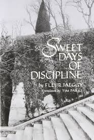 The one day of the year when i go to church. Sweet Days Of Discipline New Directions Paperbook 758 Jaeggy Fleur Parks Tim Amazon De Bucher