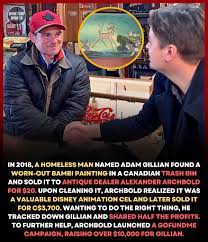 Whatsup - In 2018, a homeless man named Adam Gillian was looking through a  trash bin in Canada when he found an old painting of Bambi. The painting  looked worn out and