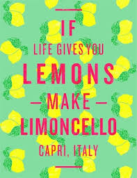 When life gives you lemons. When Life Gives You Lemons Make Limoncello The Travel Cocktail