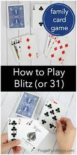 How To Play Blitz Thirty One Frugal Fun For Boys And Girls Family Card Games Fun Card Games Card Games For Kids