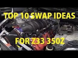 Best 10 Engine Swap Ideas For Nissan 350zzzzz