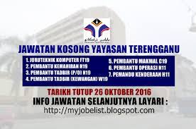 Senarai jawatan kosong negeri selangor, jom kongsikan group ini kepada semua. Jawatan Kosong Terkini Di Yayasan Terengganu 26 Oktober 2016