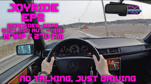 Mercedes Benz W124 280 Aut 1994 Pov Joyride No Talking Just Driving 4k Youtube