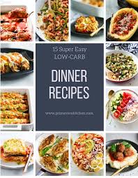 15 Super Easy Low Carb Dinner Recipes Primavera Kitchen