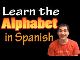 You study spanish you can also learn . Learn The Alphabet In Spanish Revised Youtube