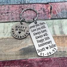 So what sort of 25th wedding anniversary gifts are good if you're working with a tight budget? Anniversary Gift Year Anniversary Gift For Husband 25th Wedding Anniversary Gift For Men 25 Year Wedding Anniversary Custom Key Chain