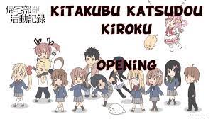 Kitakubu Katsudou Kiroku - Opening - YouTube
