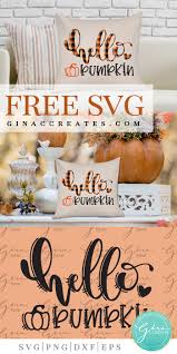 Download free svg cut files and create your own diy projects using your cricut explore, silhouette cameo and more. Hello Pumpkin Free Svg Gina C Creates