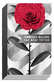 The Rose Tattoo By Tennessee Williams