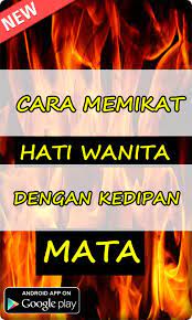Demikian mengenai cara memikat hati dan memelet wanita, semoga bermanfaat bagi anda semua. Cara Memikat Hati Wanita Dengan Pandangan Mata For Android Apk Download