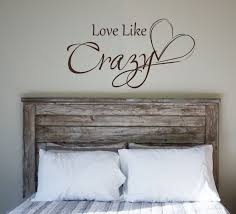 Wall decals for bedroom bed wall bedroom decor decor room wall decor vinyl wall quotes vinyl wall art art quotes inspirational quotes. Love Like Crazy Quote Vinyl Wall Decal Words Lyrics Lettering Saying Couple Room Wall Decals For Bedroom Decor Couple Room