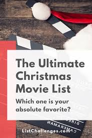 The Ultimate Christmas Movie List Christmas Movies Christmas Movies List Movie List