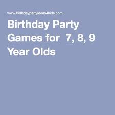 Birthday Party Games For 7 8 9 Year Olds Birthday Party Games Birthday Party Games For Kids Toddler Party Games