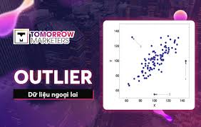 Dữ liệu ngoại lai (outlier) là gì và xử lý những dữ liệu này như nào trong  phân tích? | Tomorrow Marketers